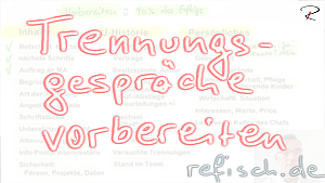 Trennungsgespräche vorbereiten